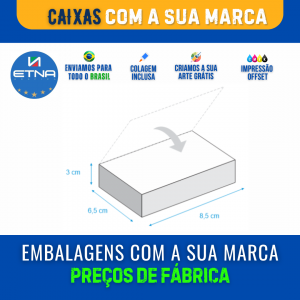 Caixa P - 8,5x3x6,5 cm Caixa 8,5x3x6,5 cm (LxAxP) CMYK/Pantone Impressão Offset Corte/Colagem 310x160 mm Aberta