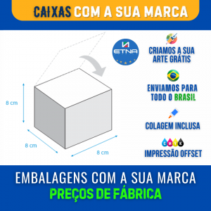 Caixa P - 8x8x8 cm Caixa 8x8x8 cm (LxAxP) CMYK/Pantone Impressão Offset Corte/Colagem 330x230 mm Aberta